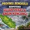 BMKG Bengkulu Ingatkan Masyarakat, Hujan Deras dan Angin Kencang Intai Wilayah ini